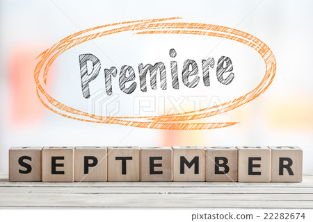 September premiere event sign September premiere event sign 22282674