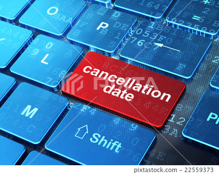 Timeline concept: Cancellation Date on computer 22559373