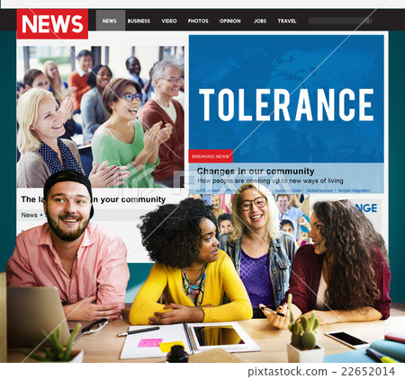 Tolerance Acceptance Perspective Tolerate Toleration Concept Tolerance Acceptance Perspective Tolerate Toleration Concept 22652014