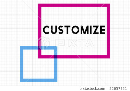 Customize Modify Ideas Adjust Creativity Customization Concept Customize Modify Ideas Adjust Creativity Customization Concept 22657531