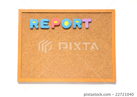 Corkboard with wording report on white background 22721040