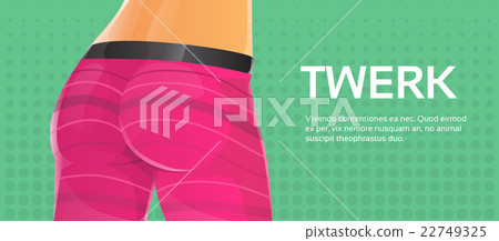 Twerk Booty Dancer Modern Girl Performer Dance 22749325