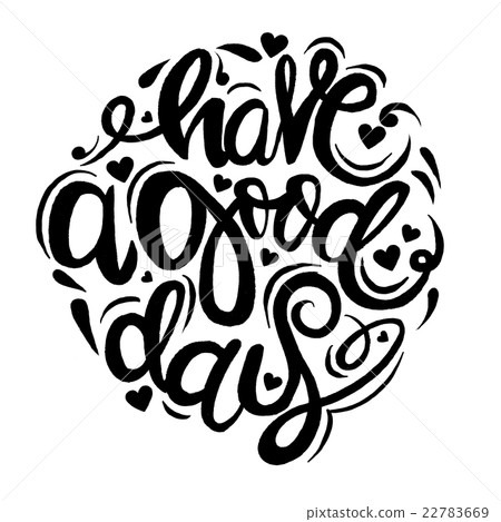 Have a good day greeting card. calligraphic  22783669