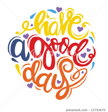 Have a good day greeting card. calligraphic  22783670