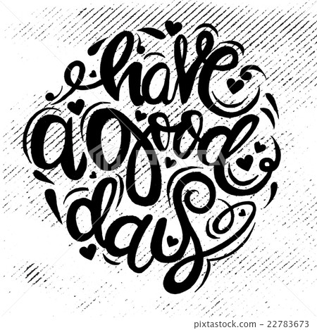 Have a good day greeting card. calligraphic  22783673