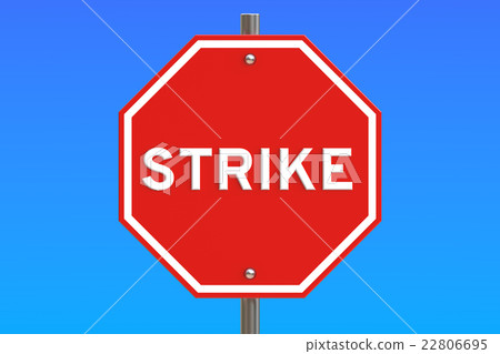 strike road sign, 3D rendering - Stock Illustration [22806695] - PIXTA