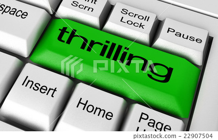 thrilling word on keyboard button thrilling word on keyboard button 22907504