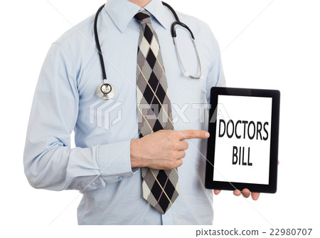 Doctor holding tablet - Doctors bill Doctor holding tablet - Doctors bill 22980707