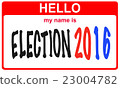 hello my name is election 2016 23004782
