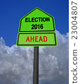 election 2016 ahead sign 23004807