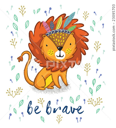 Be Brave Cute Lion Cartoon Vector Illustration Stock