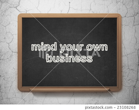 Finance concept: Mind Your own Business on 23108268