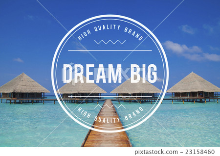 Dream Big Dreaming Dream Believe Goal Hopeful Concept 23158460
