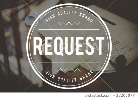 图库照片: request requirement order demand desire choice concept