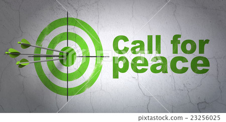 Politics concept: target and Call For Peace on Politics concept: target and Call For Peace on 23256025