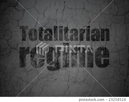 Politics concept: Totalitarian Regime on grunge 23258528
