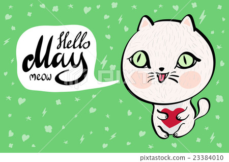 Cartoon cat with Hello May meow banner. 23384010
