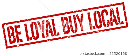 be loyal buy local red grunge square rubber stamp 23520168