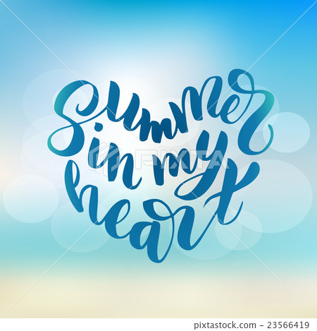 Summer in my heart - hand drawn brush lettering 23566419