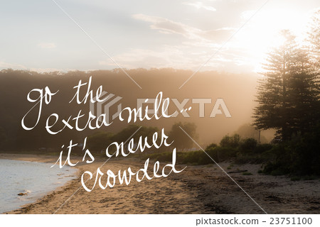 Go The Extra Mile Its Never Crowded message Go The Extra Mile Its Never Crowded message 23751100