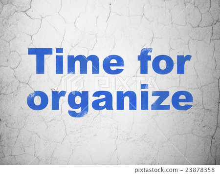 Timeline concept: Time For Organize on wall Timeline concept: Time For Organize on wall 23878358