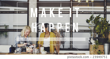 Make it Happen Optimism positive Concept Make it Happen Optimism positive Concept 23949751