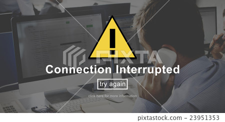 Connection Interrupted Disconnected Notice Concept Connection Interrupted Disconnected Notice Concept 23951353