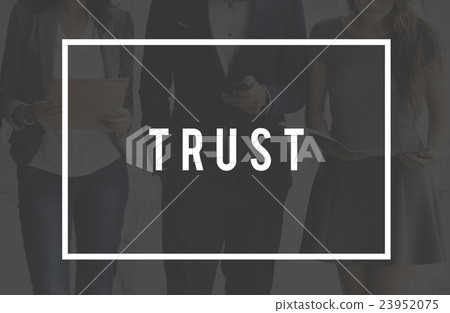 Trust Dependable Reliable Thruthful Trustworthy Concept 23952075