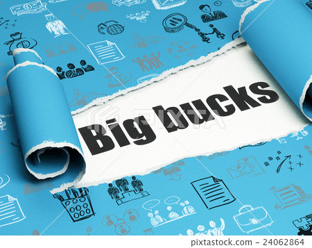 Business concept: black text Big bucks under the Business concept: black text Big bucks under the 24062864