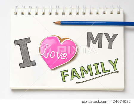 I love my Family text on a note book 24074022