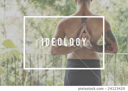 Ideology Faith Ideas Morals Philosophy Theory Concept Ideology Faith Ideas Morals Philosophy Theory Concept 24123420