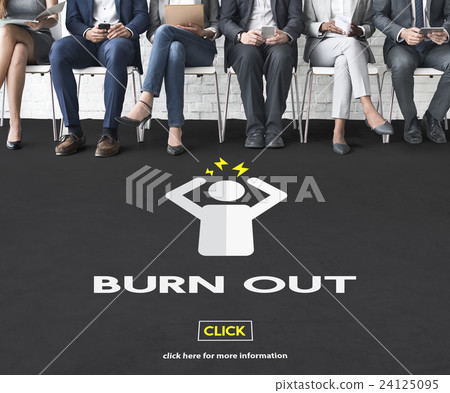 Burn out Stress Tired Overworked Concept 24125095