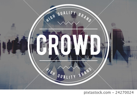 Crowd Large Group of People Diversity Concept Crowd Large Group of People Diversity Concept 24270024