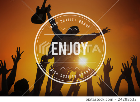 Enjoy Enjoyment Appreciate Happiness Pleasure Concept Enjoy Enjoyment Appreciate Happiness Pleasure Concept 24298532