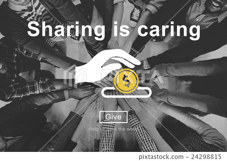 Sharing is Caring Money Donation Give Concept Sharing is Caring Money Donation Give Concept 24298815
