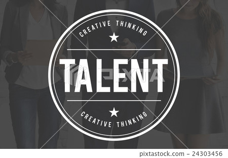 Talent Skills Ability Expertise Performance Professional Concept 24303456