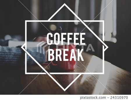 Coffee Break Relaxation Rest Relief Repose Cessation Concept 24310970