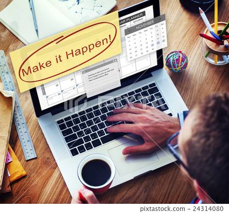 Make it Happen Change Effect Impact Proactive Concept 24314080