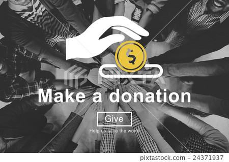 Make a Donation Charity Donate Contribute Give Concept 24371937
