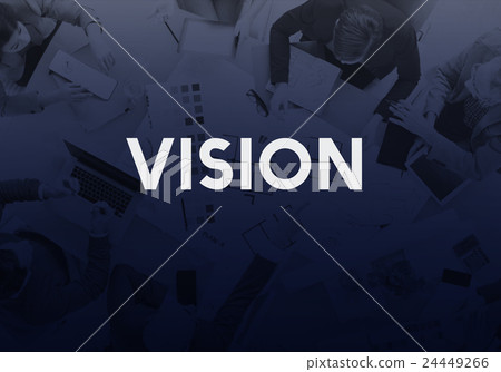 Vision Ambition Goals Aim Perspective Concept Vision Ambition Goals Aim Perspective Concept 24449266