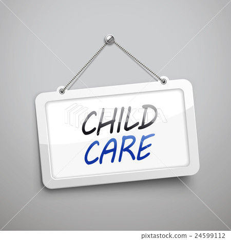 child care hanging sign child care hanging sign 24599112