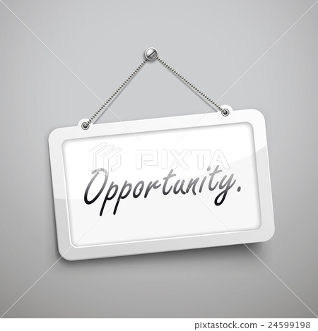 opportunity hanging sign opportunity hanging sign 24599198
