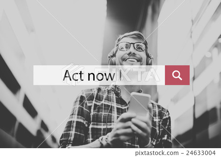 Act Now Motivation Initiative Proactive Active Concept 24633004