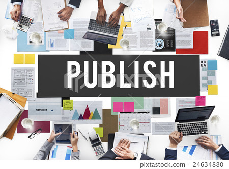Publish Article Content Media Post Produce Write Concept 24634880