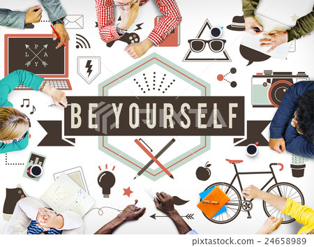 Be Yourself Self Esteem Confidence Encourage Motivation Concept Be Yourself Self Esteem Confidence Encourage Motivation Concept 24658989