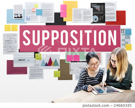 Supposition Prediction Logic Ideas Concept 24660385