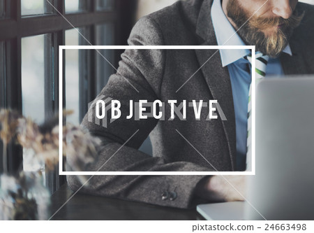 Objective Aim Goal Motivation Purpose Strategy Concept Objective Aim Goal Motivation Purpose Strategy Concept 24663498
