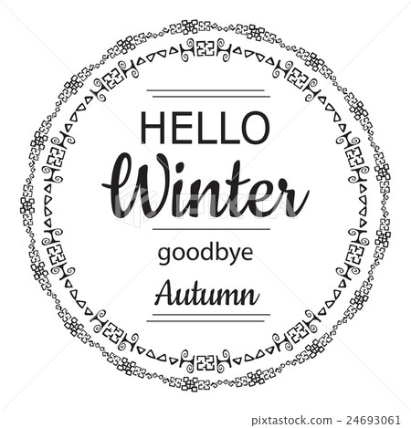 Hello winter goodbye autumn card Hello winter goodbye autumn card 24693061