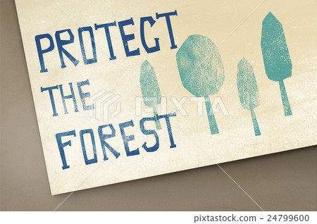Protect the Forest Ecological Issue Concept 24799600