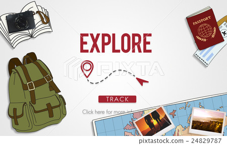 Explore Experience Journey Travel Trip Vacation Concept Explore Experience Journey Travel Trip Vacation Concept 24829787